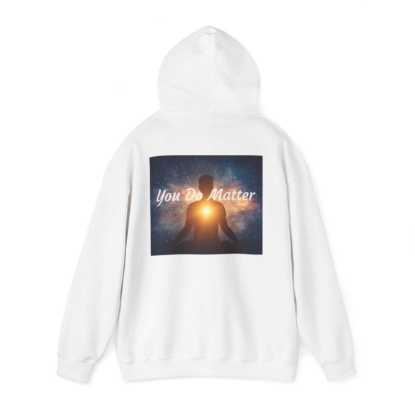 You Do Matter Hoodie