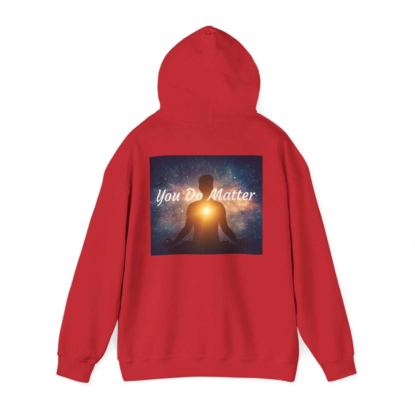 You Do Matter Hoodie
