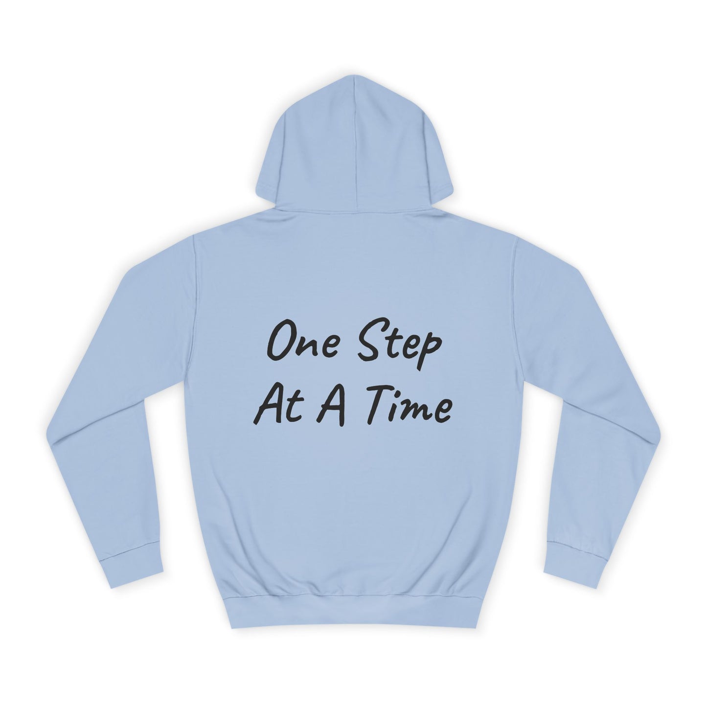 One Step At A Time Hoodie