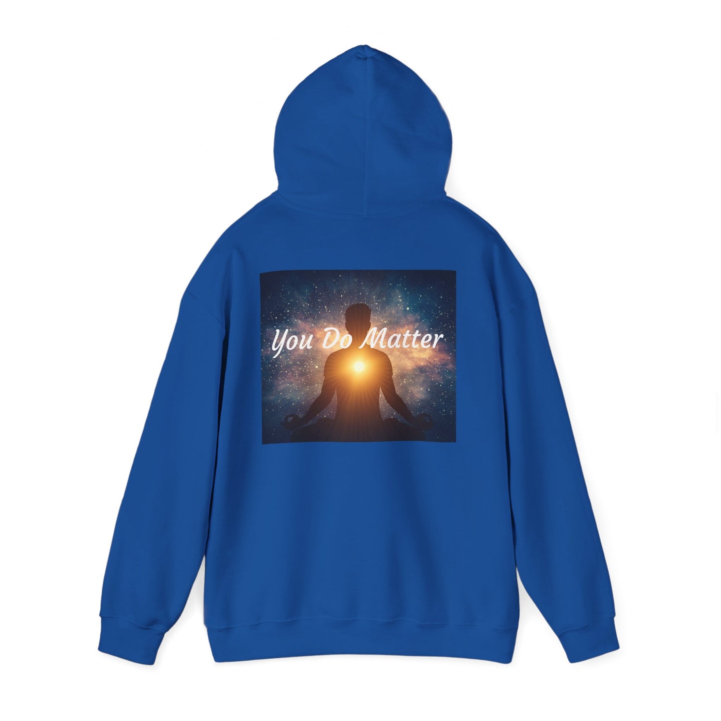 You Do Matter Hoodie