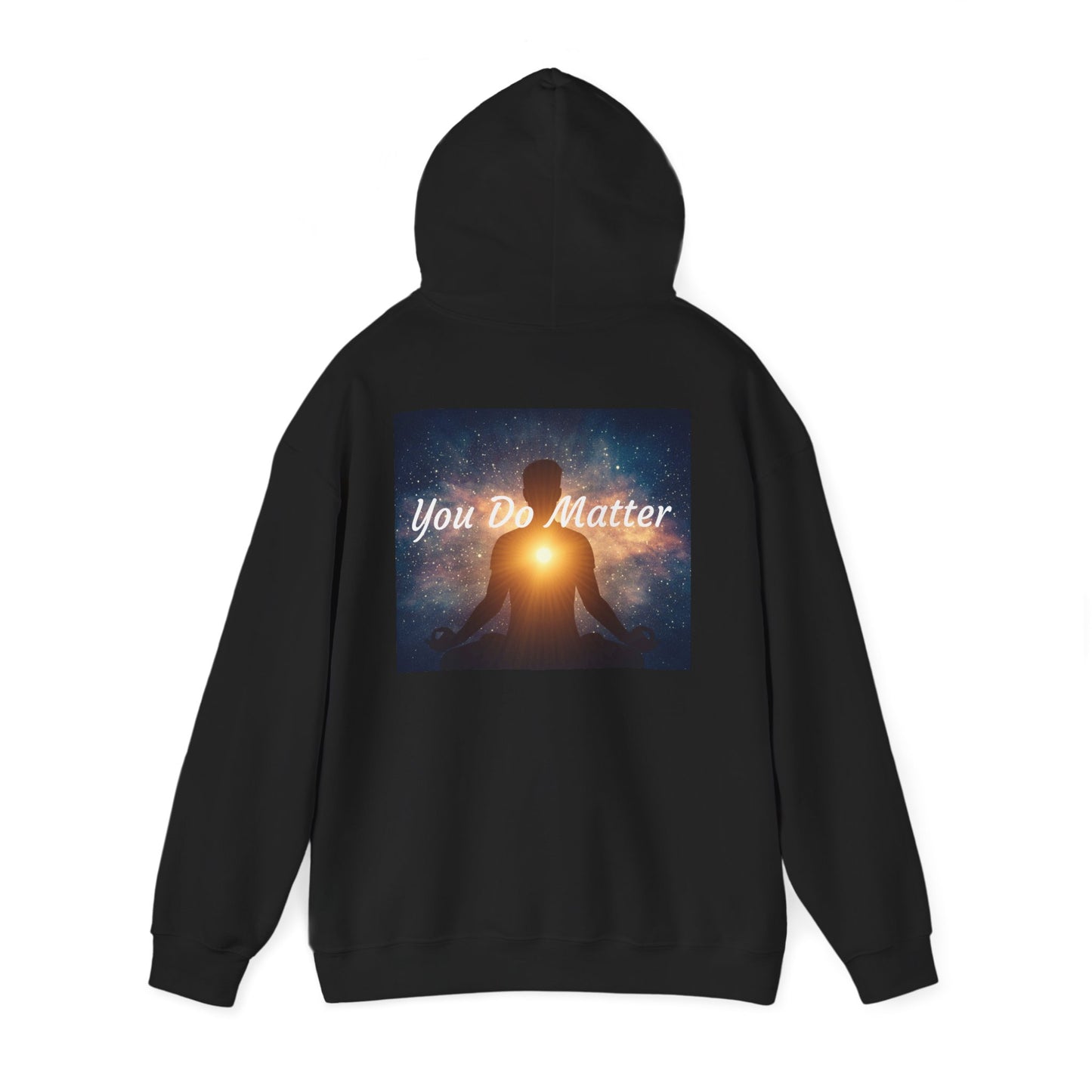 You Do Matter Hoodie
