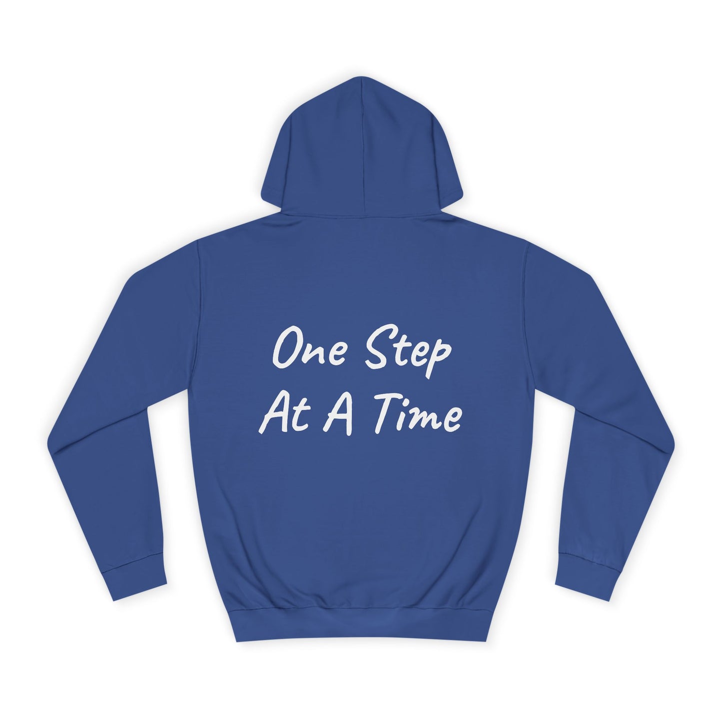 One Step At A Time Hoodie