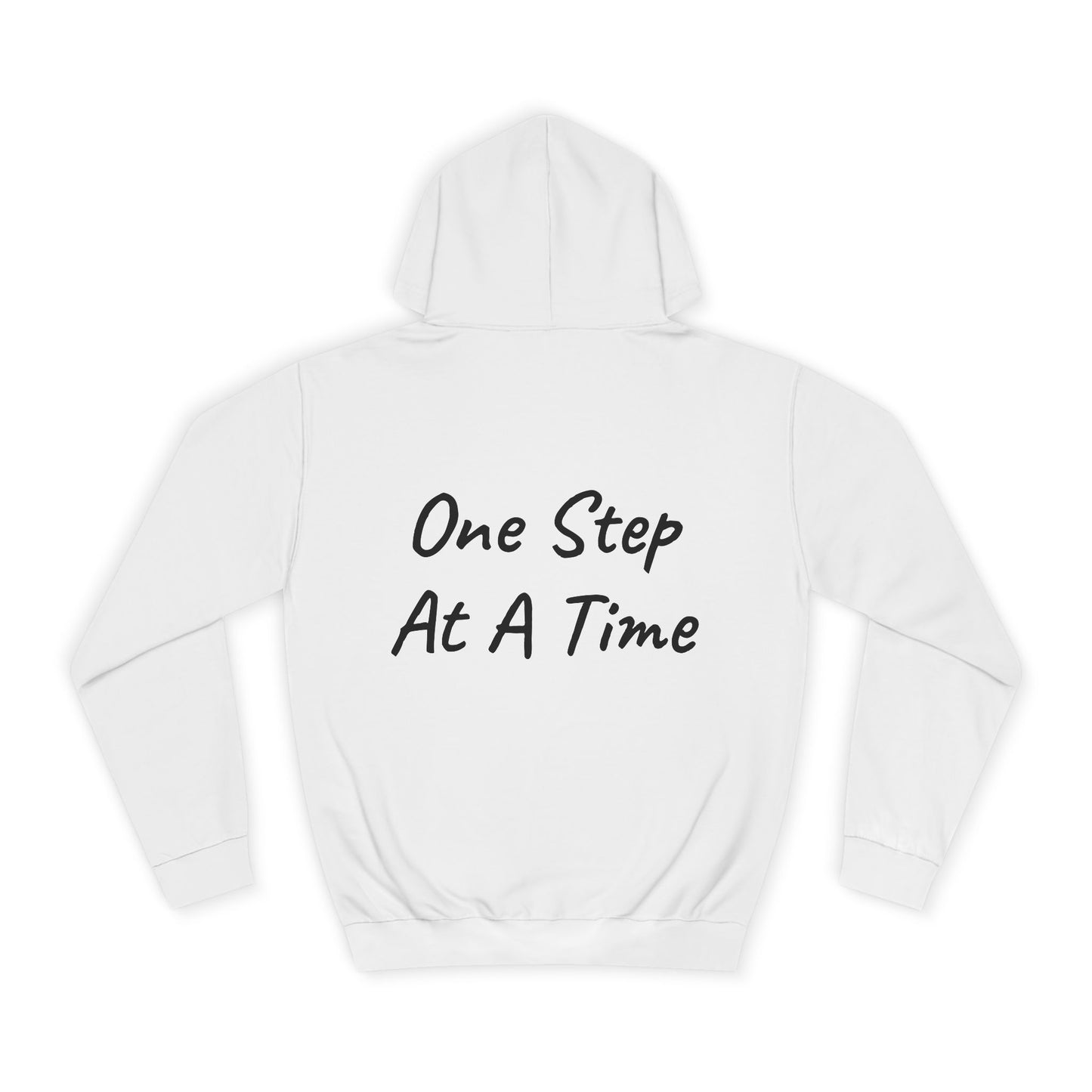 One Step At A Time Hoodie