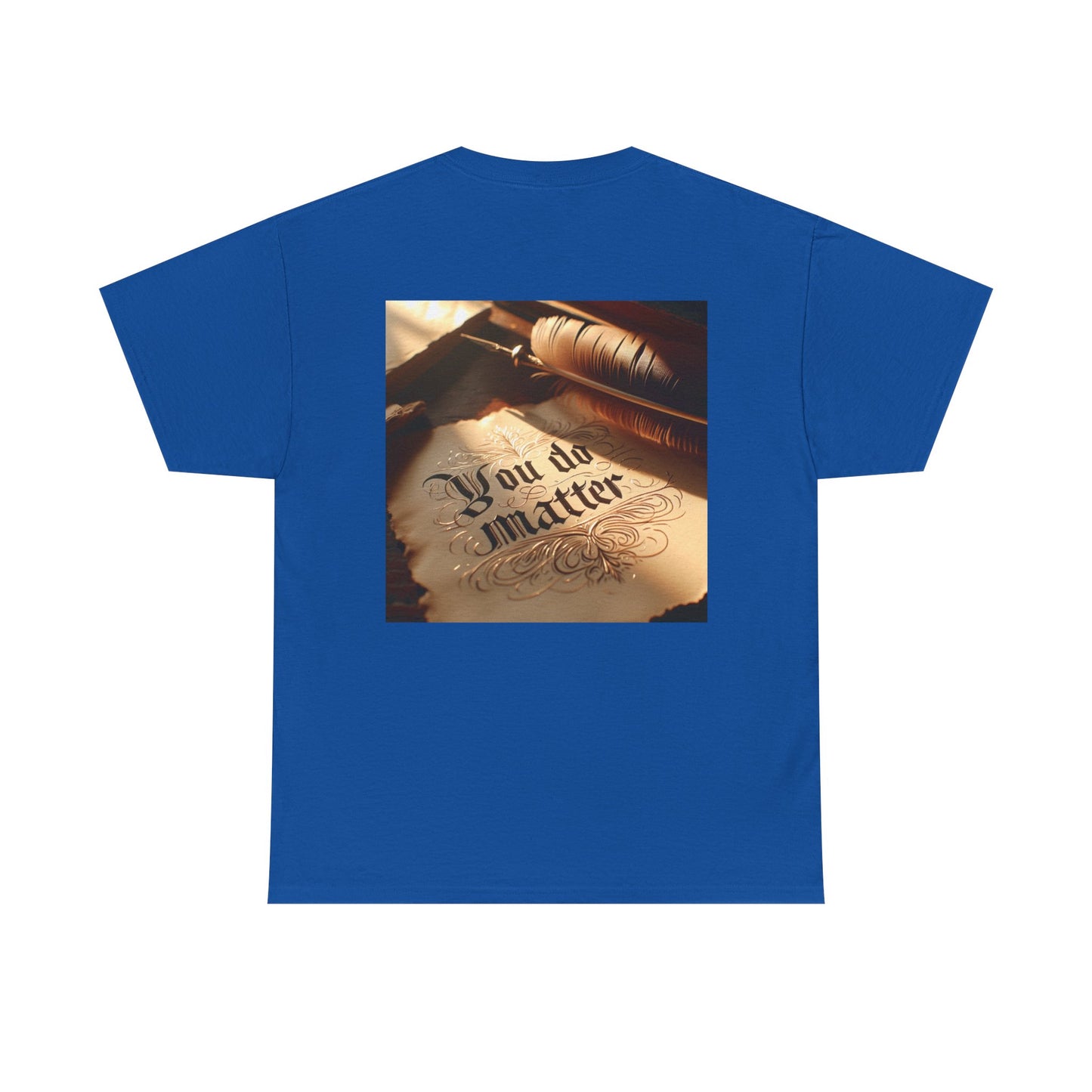 You Do Matter Tee