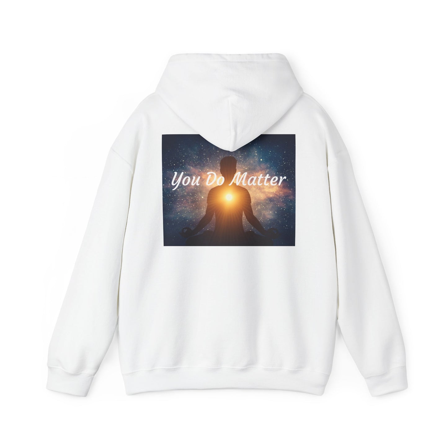 You Do Matter Hoodie