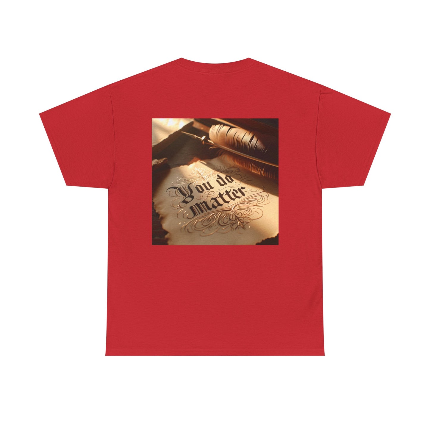 You Do Matter Tee