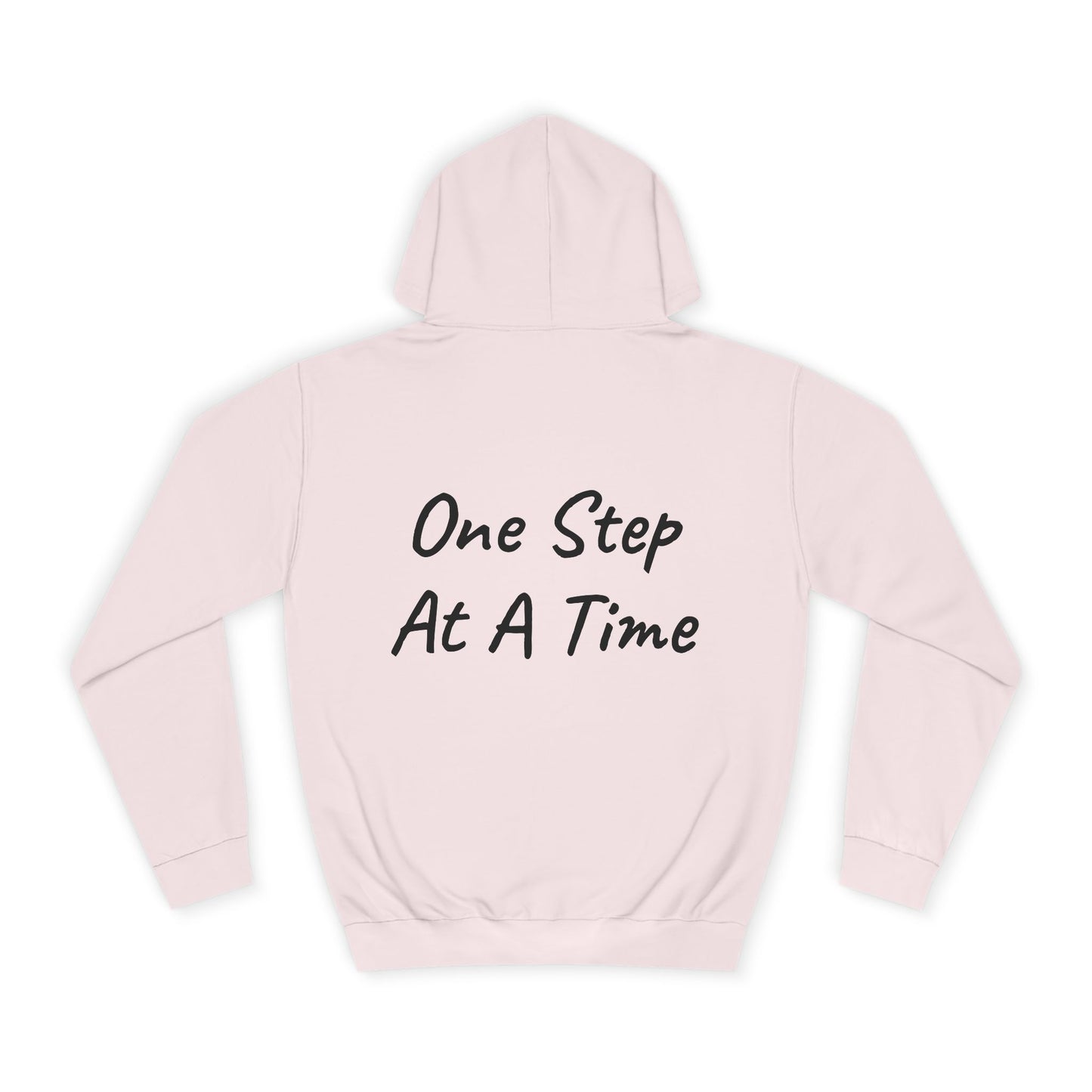 One Step At A Time Hoodie