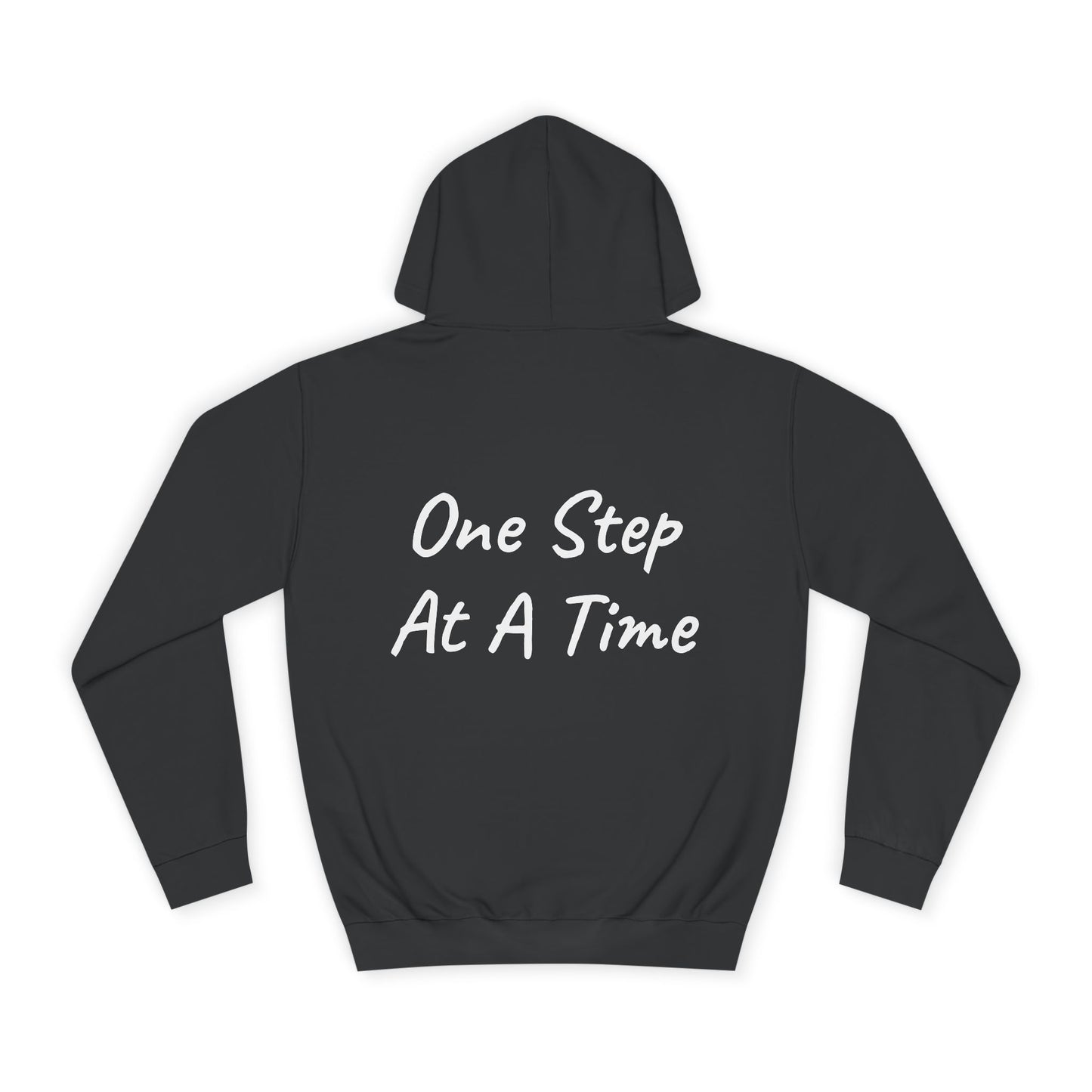 One Step At A Time Hoodie
