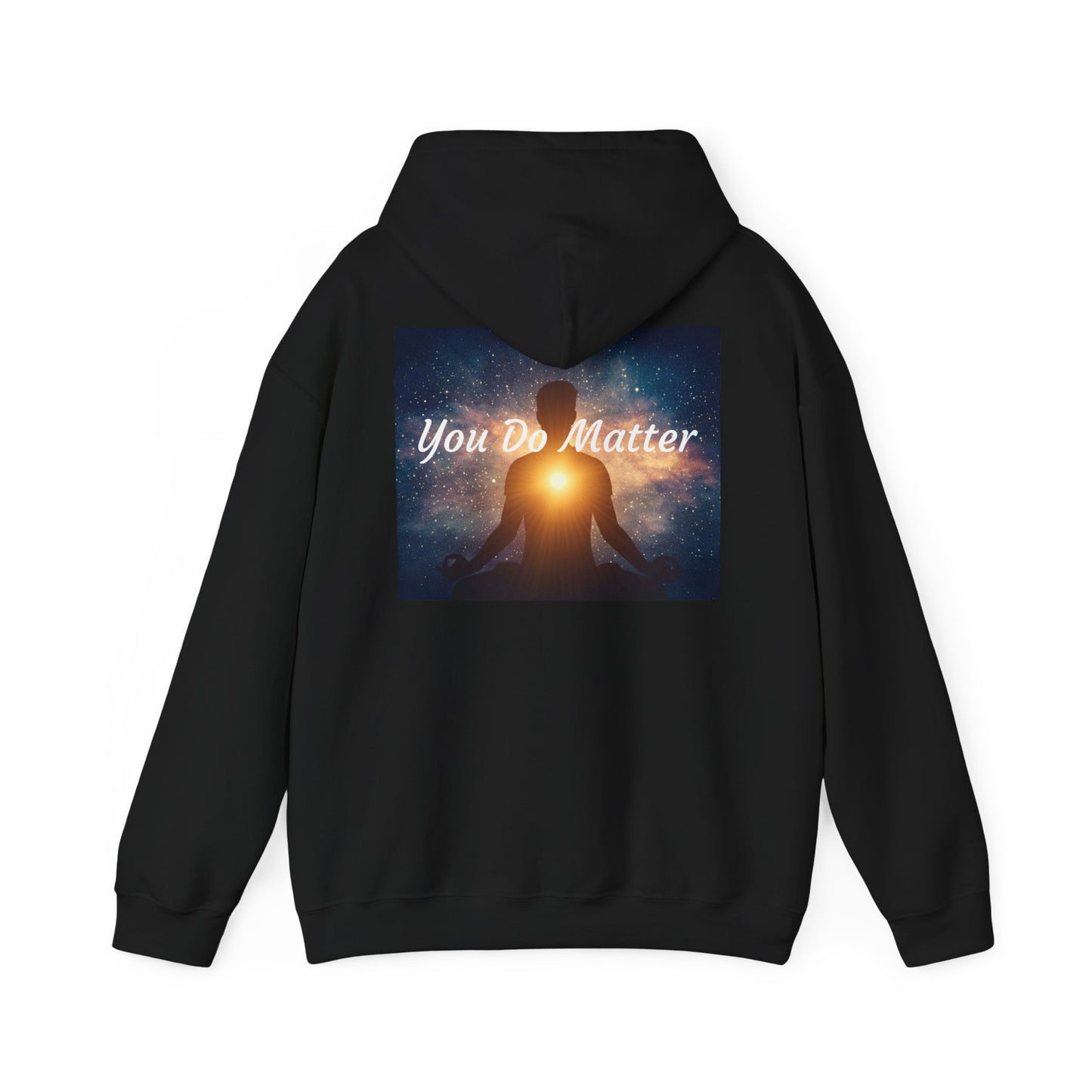 You Do Matter Hoodie