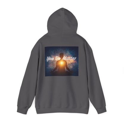 You Do Matter Hoodie