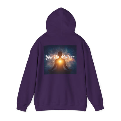 You Do Matter Hoodie